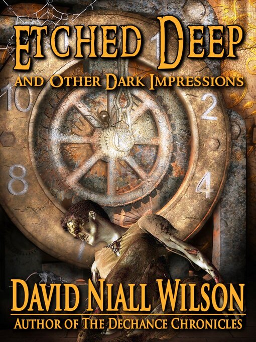 Title details for Etched Deep by David Niall Wilson - Available